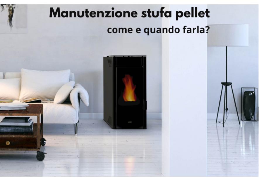 Manutenzione stufa pellet: come e quando farla